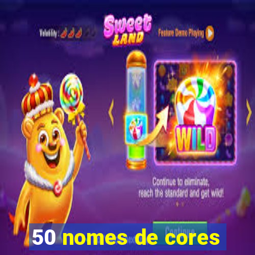 50 nomes de cores